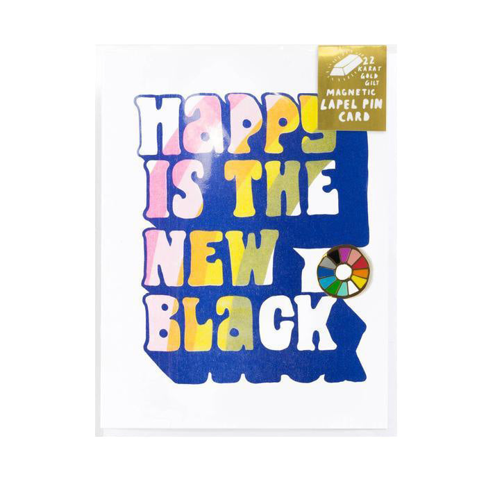 Happy Is The New Black Card - Lapel Pin Card