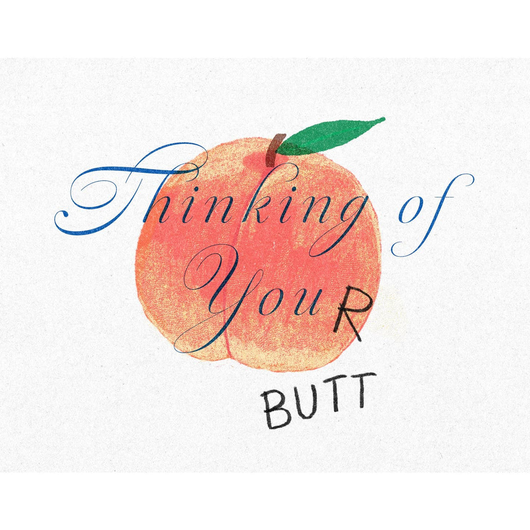 Thinking Of Your Butt