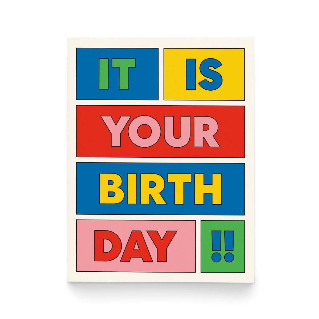 It Is Your Birthday Greeting Card