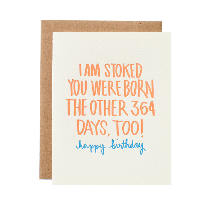Stoked You Were Born