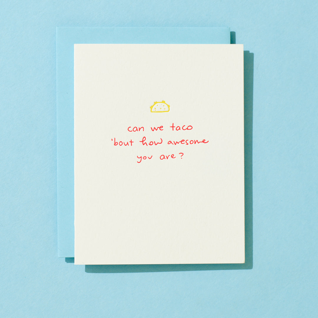 Can We Taco 'Bout How Awesome
