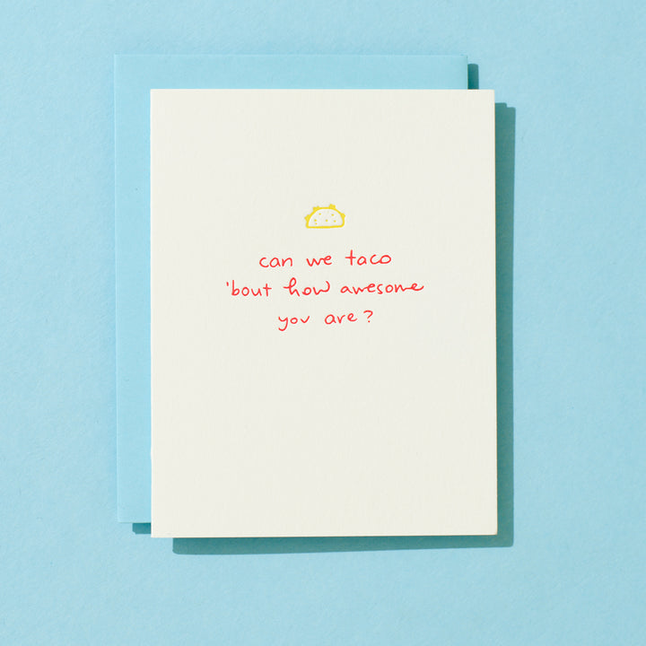 Can We Taco 'Bout How Awesome