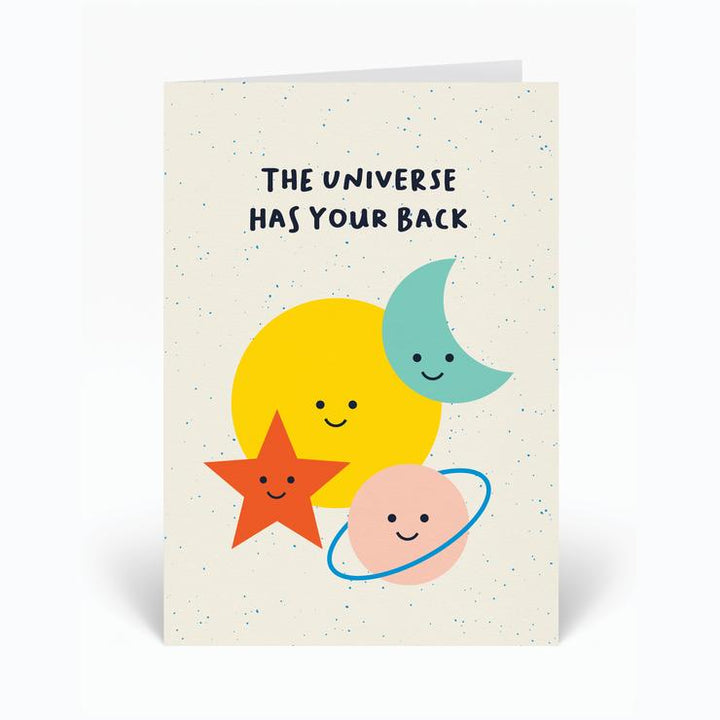 The Universe Has Your Back