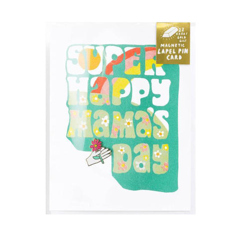 Super Happy Mama's Day Card - Lapel Pin Card