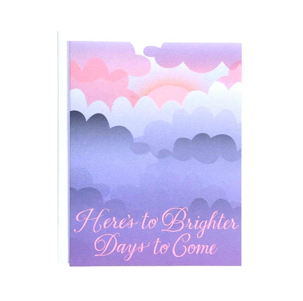 Here's to Brighter Days - Clouds
